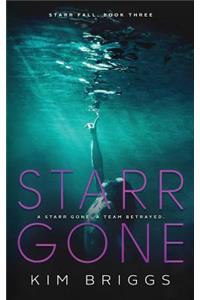 Starr Gone: Book Three of the Starr Fall Series