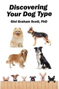 Discovering Your Dog Type