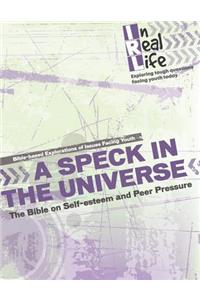 Speck in the Universe