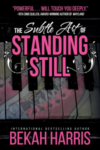 Subtle Art of Standing Still