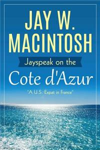 Jayspeak on the Cote d'Azur