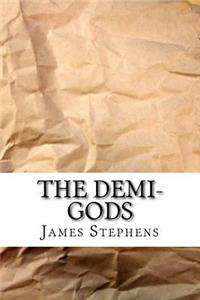 The Demi-Gods