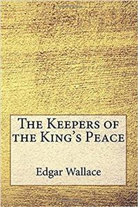 The Keepers of the Kings Peace