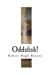 Oddsfish!