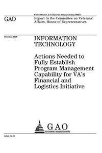 Information Technology: Actions Needed to Fully Establish Program Management Capability for Vas Financial and Logistics Initiative