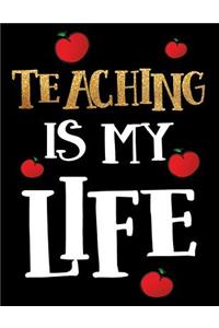 Teaching Is My Life