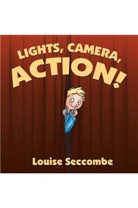 Lights, Camera, Action!