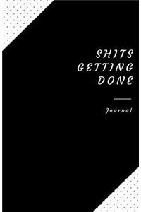 Shits Getting Done Journal