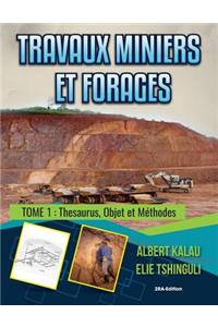 Travaux miniers et forages