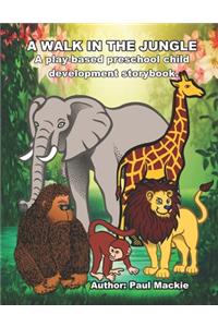 A Walk In The Jungle