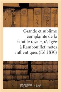 Grande Et Sublime Complainte de la Famille Royale, Rédigée À Rambouillet d'Après Quelques
