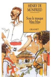 Sous le masque mau-mau