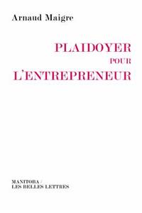 Plaidoyer Pour L'Entrepreneur