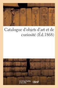 Catalogue d'Objets d'Art Et de Curiosité