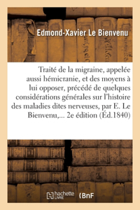 Traité de la migraine, appelée aussi hémicranie par E. Le Bienvenu, ... 2e édition