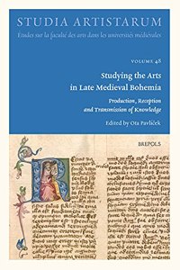 Studying the Arts in Late Medieval Bohemia