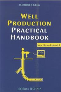 Well Production Practical Handbook