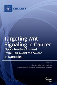 Targeting Wnt Signaling in Cancer