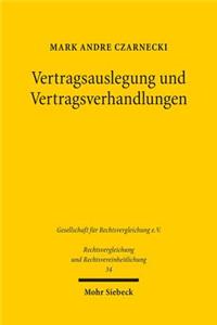 Vertragsauslegung Und Vertragsverhandlungen