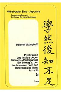 Proskription Und Intrige Gegen Yuean-Yu-Parteigaenger