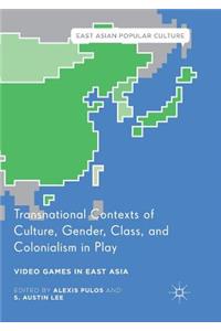 Transnational Contexts of Culture, Gender, Class, and Colonialism in Play