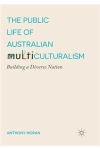 Public Life of Australian Multiculturalism