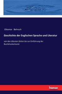Geschichte der Englischen Sprache und Literatur