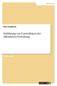 Einführung von Controlling in der öffentlichen Verwaltung