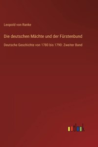 Die deutschen Mächte und der Fürstenbund