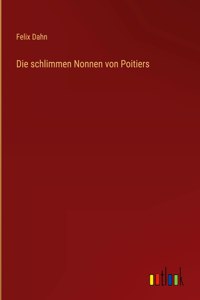 Die schlimmen Nonnen von Poitiers