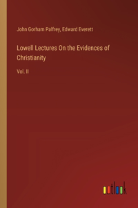 Lowell Lectures On the Evidences of Christianity