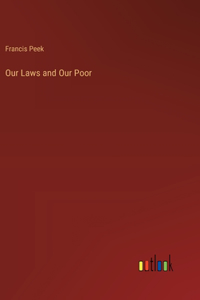 Our Laws and Our Poor