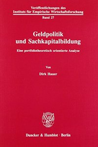 Geldpolitik Und Sachkapitalbildung