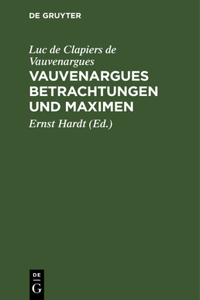 Vauvenargues Betrachtungen Und Maximen