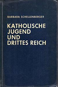 Katholische Jugend Und Drittes Reich