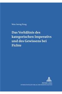 Verhaeltnis Des Kategorischen Imperativs Und Des Gewissens Bei Fichte