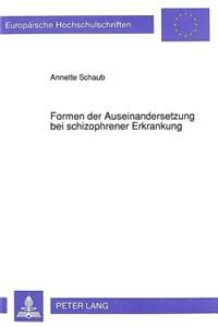 Formen der Auseinandersetzung bei schizophrener Erkrankung