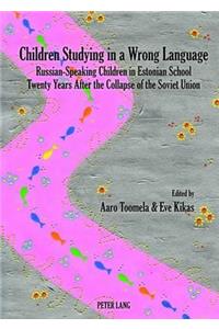 Children Studying in a Wrong Language