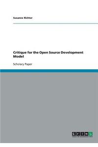 Critique for the Open Source Development Model