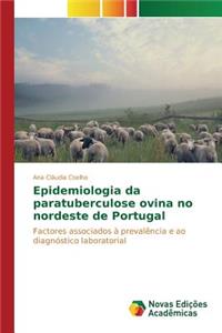 Epidemiologia da paratuberculose ovina no nordeste de Portugal