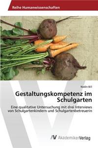 Gestaltungskompetenz im Schulgarten