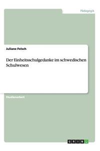 Einheitsschulgedanke im schwedischen Schulwesen