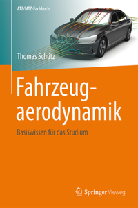 Fahrzeugaerodynamik: Basiswissen Für Das Studium