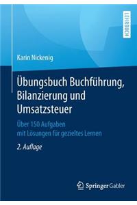 Übungsbuch Buchführung, Bilanzierung Und Umsatzsteuer