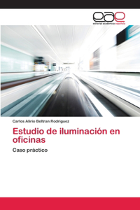 Estudio de iluminación en oficinas