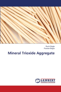 Mineral Trioxide Aggregate