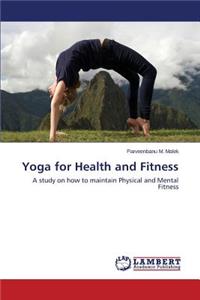 Yoga for Health and Fitness