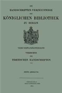 Verzeichnis Der Tibetischen Handschriften Der Königlichen Bibliothek Zu Berlin