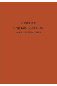 Konflikt Und Kooperation Im Industriebetrieb