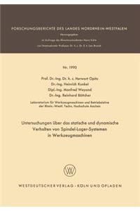 Untersuchungen Über Das Statische Und Dynamische Verhalten Von Spindel-Lager-Systemen in Werkzeugmaschinen